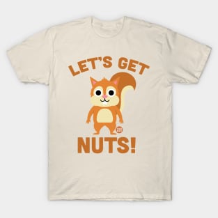 LETS GET NUTS T-Shirt